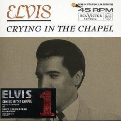 Elvis Presley : Crying in the Chapel